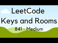 LeetCode Keys and Rooms Medium 841