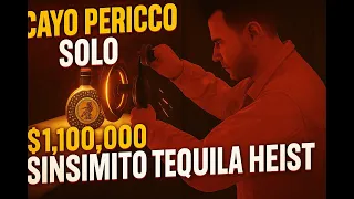 Cayo Perico Heist Solo l stealing sinsimito tequila l 1 1 million final take