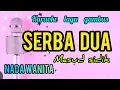 SERBA DUA MASUD SIDIK KARAOKE NADA WANITA