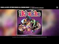Eeque, Al Xapo & Optimist Music ZA - Ikhekhe (Feat. FaroQii ) official Audio 
