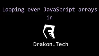 Drakon Tech tutorial how to iterate over an array in JavaScript