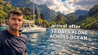 I Solo Sailed 32 Days to get HERE !!!