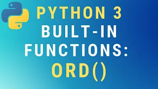 Python 3 ord built-in function TUTORIAL