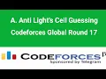 A Anti Light s Cell Guessing Codeforces Solution Codeforces Global Round 17 C