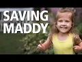 Saving Maddy