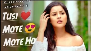 tusi mote mote ho i full video song i sehnaaz gill i new tiktok famous song 2023 i tusi mote mote ho
