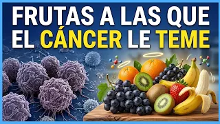 6 Frutas que COMBATEN el CÁNCER (Respaldado por la Ciencia)