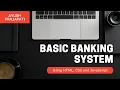 Basic Banking System Website With Source Code Web Development Ayush Prajapati