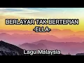 Lagu Berlayar tak bertepiaan - Ella (Lirik lagu)