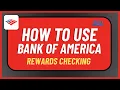 How to Use Bank of America Rewards Checking