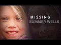 Missing Summer Wells