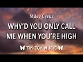 Download Lagu Miley Cyrus - Why’d You Only Call Me When You’re High (Lyrics)Main Character challenge [Tiktok Song]