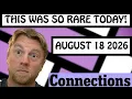 These words are so awesome Connections August 18 2026