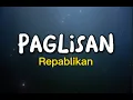 Download Lagu PAGLISAN I Repablikan (Lyrics)