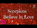 Download Lagu Believe in love(lyric)-Scorpions