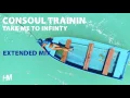 Download Lagu Consoul Trainin - Take Me To Infinity (Extended Mix)