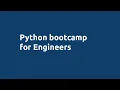 Python for Engineers Module 1 Part 1 Introduction