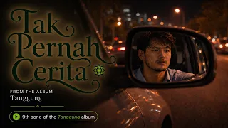 9 Tak Pernah Cerita (Never Told) [Tanggung]
