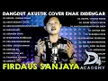 Download Lagu Firdaus Sanjaya Dangdut Academy 4 Full Album Dangdut Enak Didengar Saat Santi dan Kerja