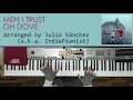Men I Trust - Oh Dove (Piano Cover)