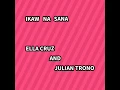 Ikaw na sana / Ella Cruz and Julian Trono