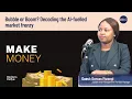 Make Money #Podcast | Bubble or Boom? Decoding the AI fuelled market frenzy