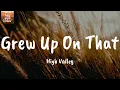 Grew Up On That - High Valley (Lyrics)