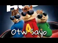 Otw Sayo - King Badger, Miloves /Alvin and the Chipmunks Version