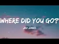 Jax Jones - Where Did You Go? (Lyrics)