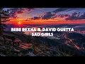 Sad Girls • Bebe Rexha & David Guetta (Lyric Video)