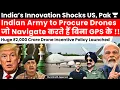 Download Lagu Indian Army to Procure Drones which navigate without GPS. Huge ₹2,000 Crore Drone Incentive Policy