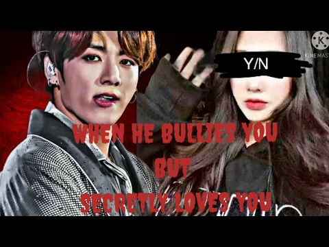 Download MP3 WHEN HE BULLIES YOU BUT SECRETLY LOVES YOU | Jungkook Oneshot | BTS FF