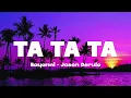 Bayanni Feat. Jason Derulo - Ta Ta Ta (Remix) [Lyrics]