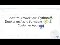 Boost Your Workflow Python Docker on Azure Functions Container Apps Stable Scale