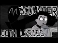 Download Lagu [FNF] Encounter WITH LYRICS (ft. @RoseRegalYT, @thatoneidoit4786) - Mandela Catalogue Cover