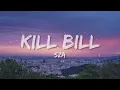 SZA - Kill Bill (Lyrics)