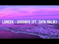 Download Lagu Loreen - GoodBye (Ft. Zayn Malik)