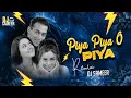 Piya Piya O Piya (Remix) | DJ Sameer | Har Dil Jo Pyar Karega | Preity Z. | Rani M. | Salman Khan