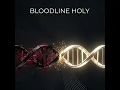 Bloodline Holy