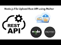 Node js File Upload Rest API using Multer
