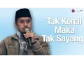 Download Lagu Kajian Tauhid: Tak Kenal Maka Tak Sayang Sesi 1 - Ustadz Abdullah Zaen, MA