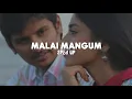 Download Lagu Malai Mangum Neram - Sped Up