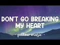 Download Lagu Don't Go Breaking My Heart - Elton John With Kiki Dee (Lyrics) 🎵