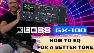 boss gx 100 how to eq to make your guitar cut 