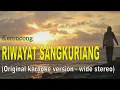 Download Lagu Keroncong  RIWAYAT SANGKURIANG  - Original karaoke version - wide stereo
