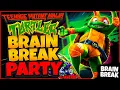 TMNT Brain Break Party Freeze Dance Just Dance