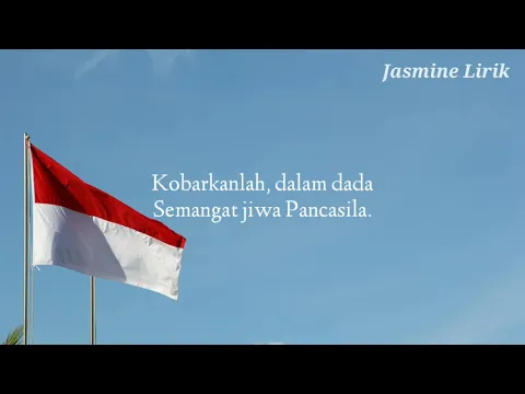 Download MP3 Indonesia Jaya - Lagu Nasional ~ Lirik (Temukan hal menarik dibalik lagu ini)
