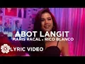 Lagu Maris Racal x Rico Blanco - Abot Langit (Lyrics)