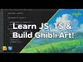 Learn JavaScript TypeScript DOM Manipulation Build Ghibli Art Maker with Node js 5 Hour Course