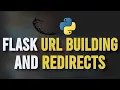 Flask URL Building and Redirects Explained